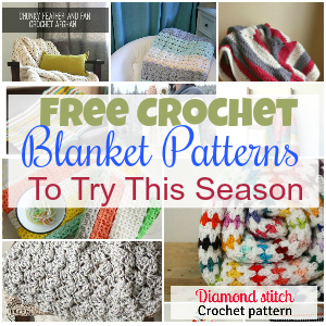 Free Crochet Blanket Patterns To Try This Season • DIY & Crafts