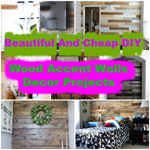 Beautiful And Cheap DIY Wood Accent Walls Decor Projects