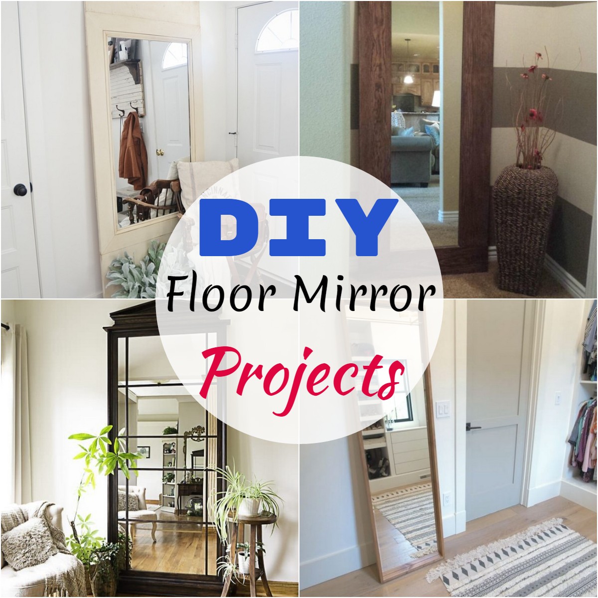 DIY Floor Mirror Projects 1