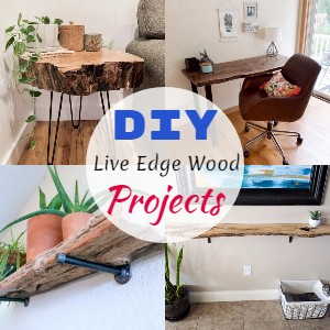 DIY Live Edge Wood Projects