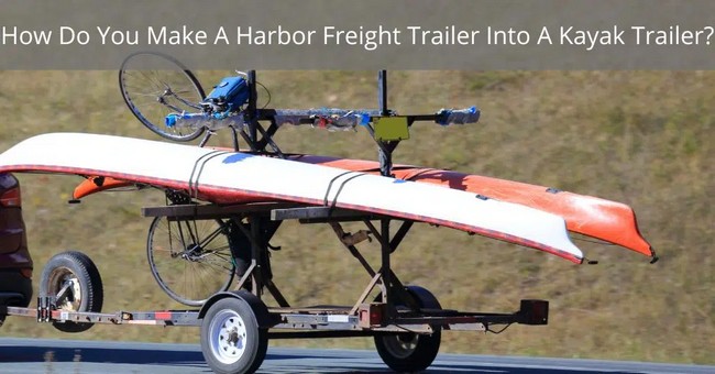 DIY Kayak Trailer Harbor Freight Plan