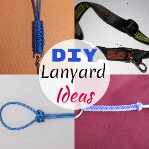 18 Creative And Fun DIY Lanyard Ideas - DIYnCrafty